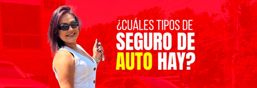 Tipos de Seguro para autos